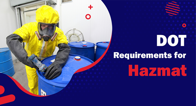 A person in a yellow hazmat suit inspects a blue barrel with a tool in an industrial setting. Text reads: “DOT Requirements for Hazmat.” Red and blue design elements accent the scene.