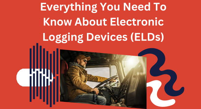 ELDs for Trucking: Navigate Compliance with Ease