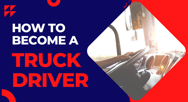 How-To-Become-A-Truck-Driver-In-2023 A person grips a truck steering wheel inside a sunlit cab. Bold text reads, "HOW TO BECOME A TRUCK DRIVER," set against a blue and red background.