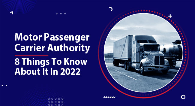Motor Passenger Carrier Authority: Key Insights for 2022